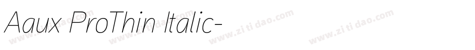 Aaux ProThin Italic字体转换